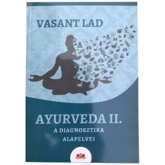 Ayurveda I. - alapelvek