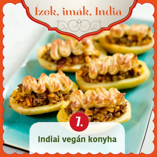 Ízek, imák, India 7. - Indiai vegán konyha